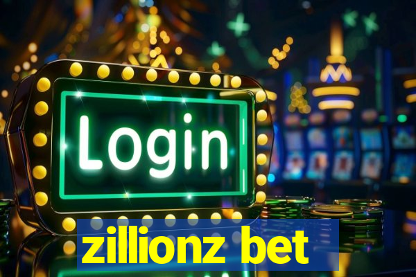 zillionz bet